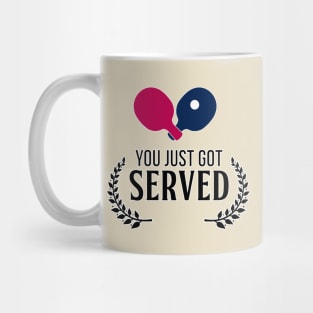 You just got Served Mug